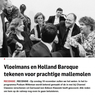 Vloeimans en Holland Baroque tekenen voor prachtige mallemolen -  De Gelderlander (18-11-2017)